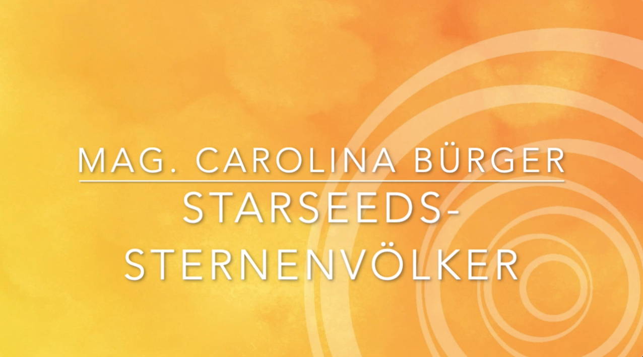 Starseeds Sternenvölker Carolina Buerger